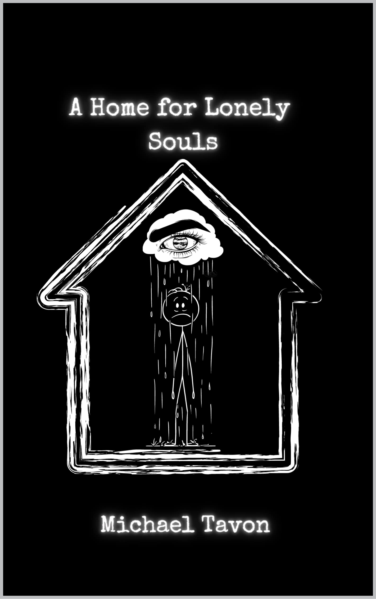 A Home For Lonely Souls : Poems for your Mental Health (Welcome Home Book 1)