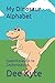 My Dinosaur Alphabet: Quaes...