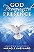 God Pronounced Presence by Miracle Sheppard