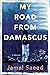 My Road from Damascus by Jamal Saeed