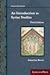 An Introduction to Syriac Studies (Third Edition) (Gorgias Handbooks)