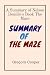 SUMMARY OF THE MAIZE by Gregory Cooper