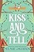 Kiss and Tell by Melanie Jacobson