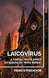 LAICOVÍRUS: A família cristã diante do desafio da “nova norma”