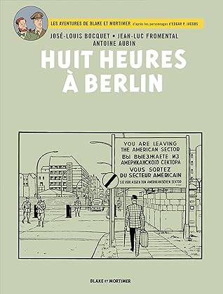 Huit heures à Berlin (Blake & Mortimer, #29)