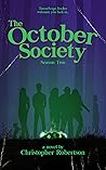 The October Society by Christopher  Robertson