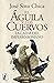 El águila y los cuervos: La...