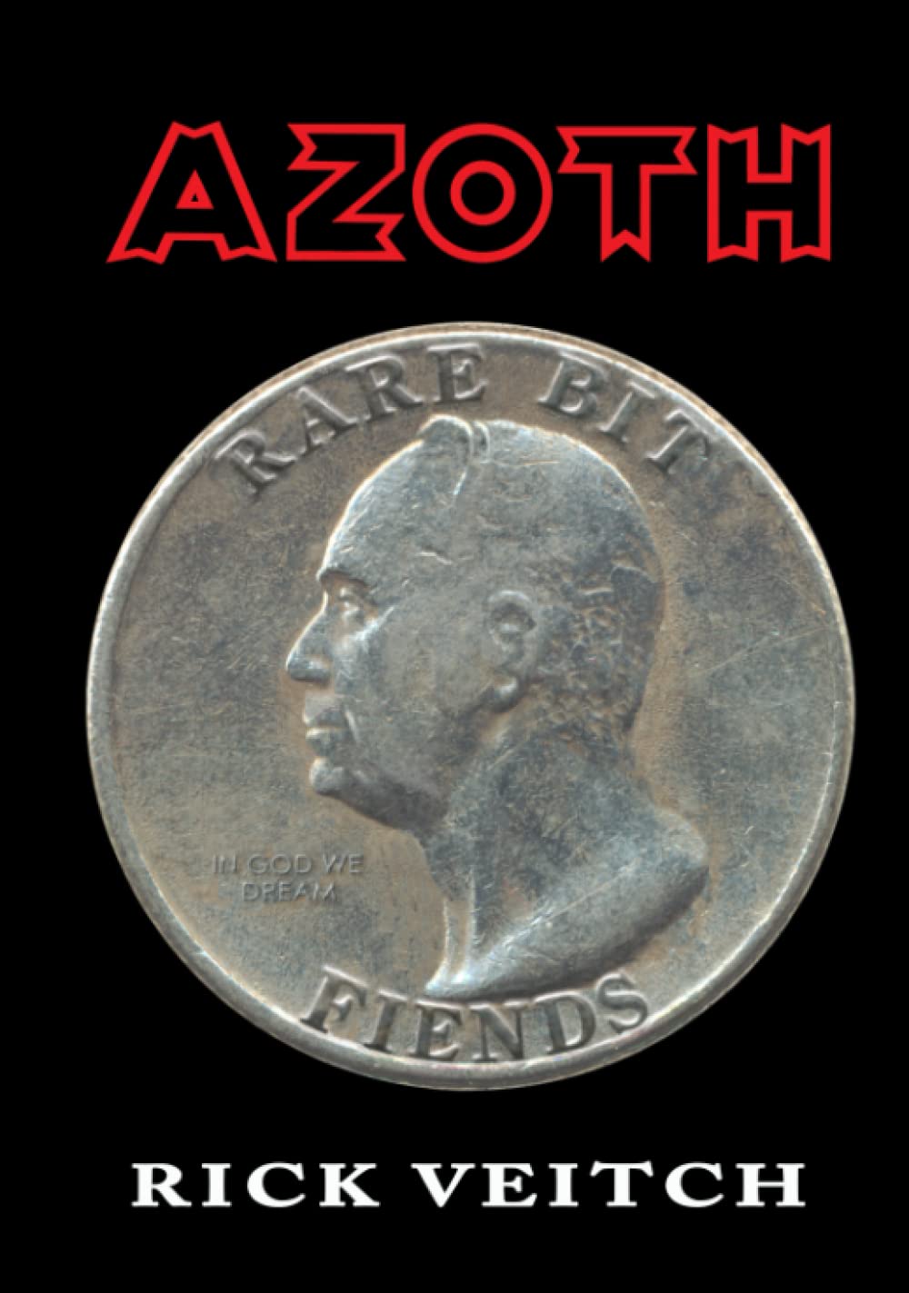 AZOTH: Volume Four of the Collected Rare Bit Fiends (Hardcover)