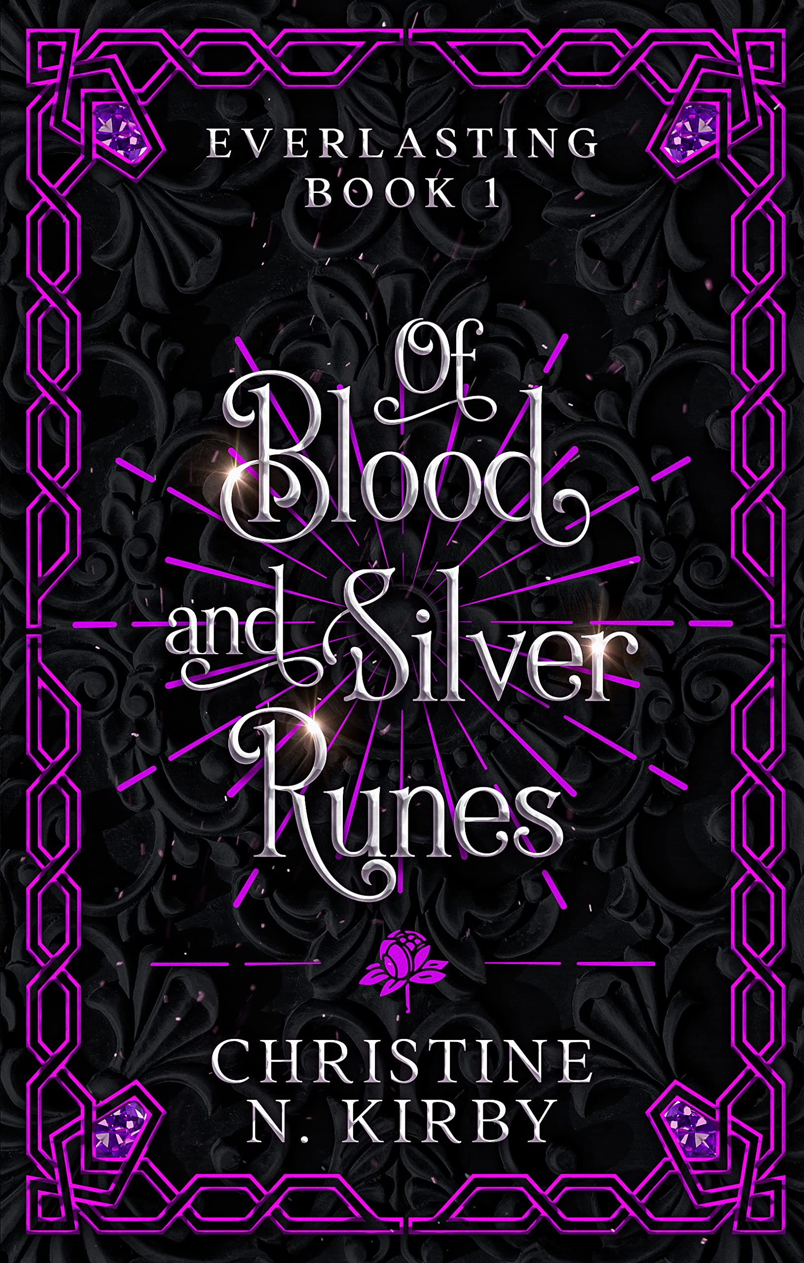 Of Blood and Silver Runes (Everlasting #1)