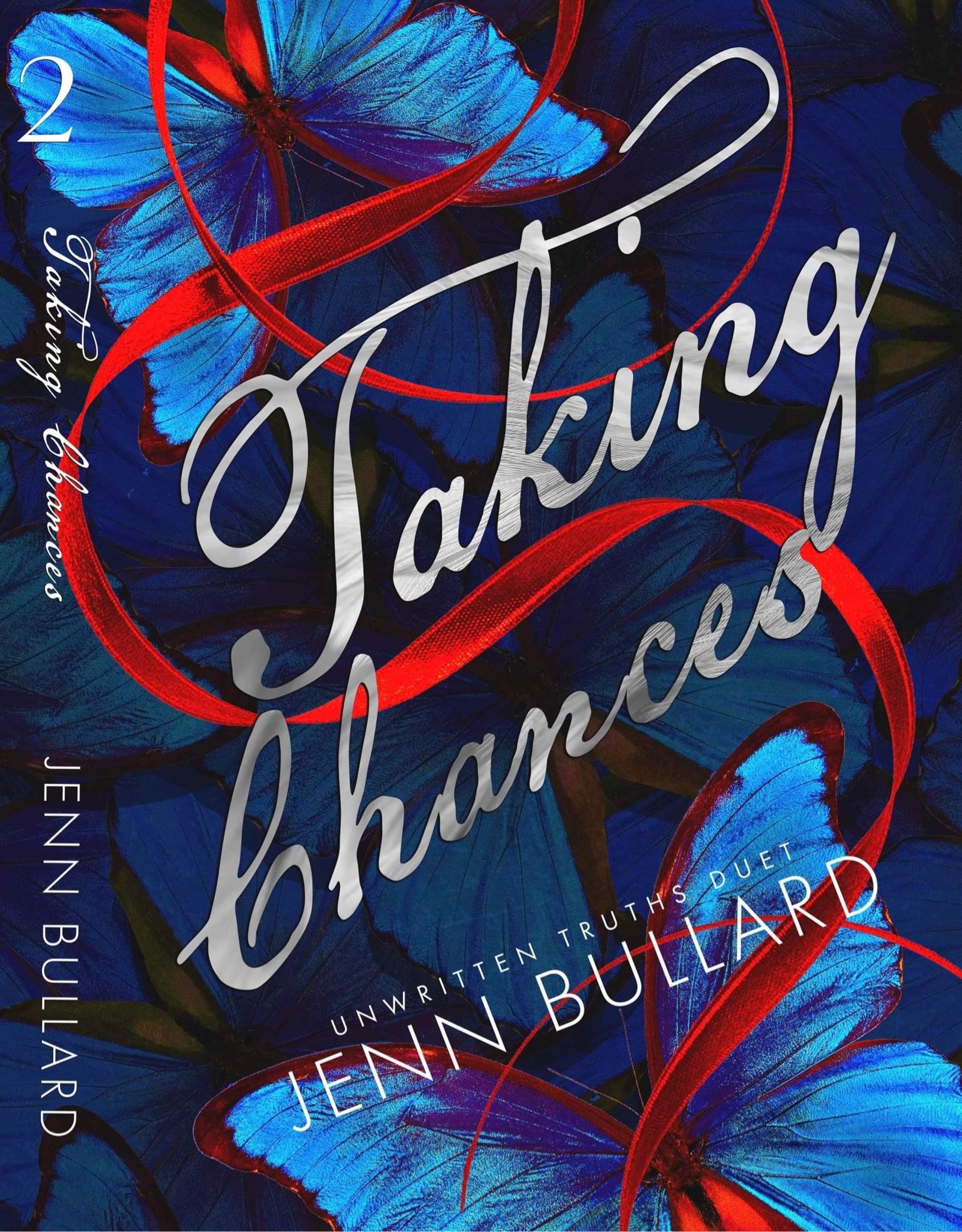 Taking Chances (Unwritten Truths Duet #2)