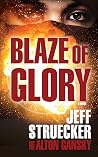 Blaze of Glory: A Novel Blaze of Glory: A Novel