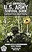The Official U.S. Army Survival Guide: Updated Edition