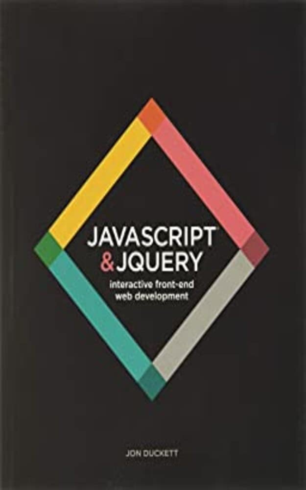 JavaScript and jQuery: Interactive Front-End Web Development 1st Edition (Kindle Edition)