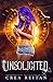 Unsolicited (Brothers of Es...
