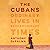 The Cubans: Ordinary Lives in Extraordinary Times