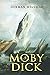 Moby Dick; Or, The Whale Illustrated