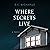 Where Secrets Live