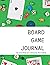 Board Game Journal: Log Game Night with Friends, Track Board Game Inventory, Create a Wish List & House Rules