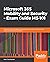 Microsoft 365 Mobility and Security – Exam Guide MS-101: Explore threat management, governance, security, compliance, and device services in Microsoft 365