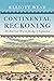 Continental Reckoning: The American West in the Age of Expansion