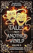 Tales from Another World: Volume 5