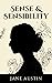 Sense and Sensibility: A Classic Romance Novel (Annotated)