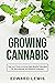 Growing Cannabis by Edward Lewis