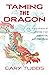Taming the Dragon by Gary Tubbs