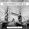 1950s Memory Lane U.K.: Reminiscence Large Print Picture Book for Seniors with Dementia, Alzheimer's Patients, and Parkinson's