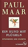 Ein Hund mit Flügeln: Erfundenes und Erlebtes | Einband in Leinen mit einer Zeichnung von Paul Maar (German Edition) Ein Hund mit Flügeln: Erfundenes und Erlebtes | Einband in Leinen mit einer Zeichnung von Paul Maar (German Edition)