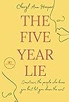 The Five Year Lie The Five Year Lie