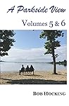 A Parkside View: Volumes 5 & 6