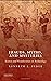 Frauds, Myths, and Mysteries: Science and Pseudoscience in Archaeology