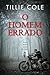 O Homem Errado by Tillie Cole