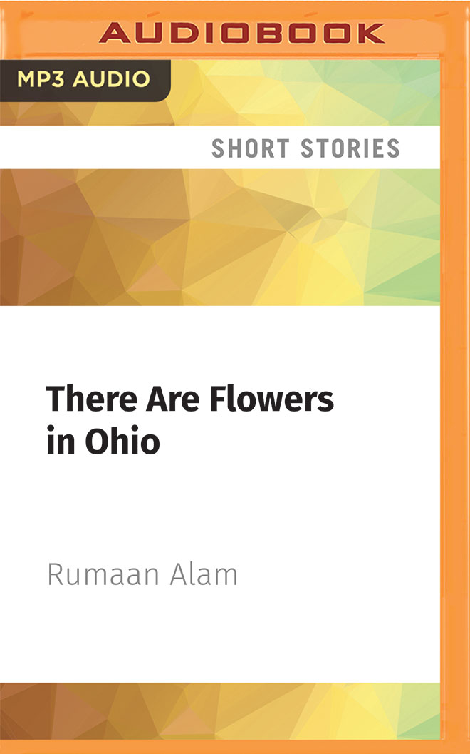 There Are Flowers in Ohio: A Short Story (Audible Original Stories)