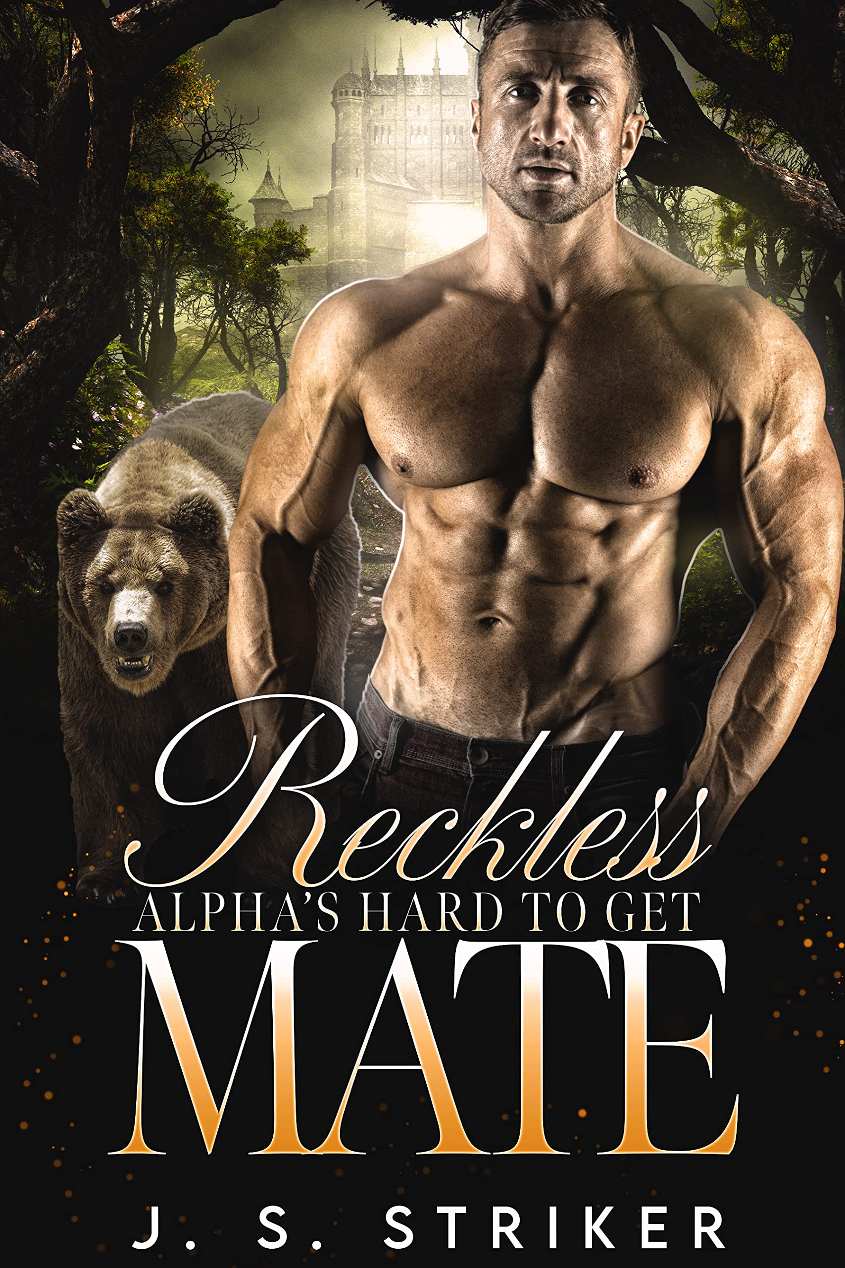 Reckless Alpha's Hard to Get Mate (Shifters & Fae #6)