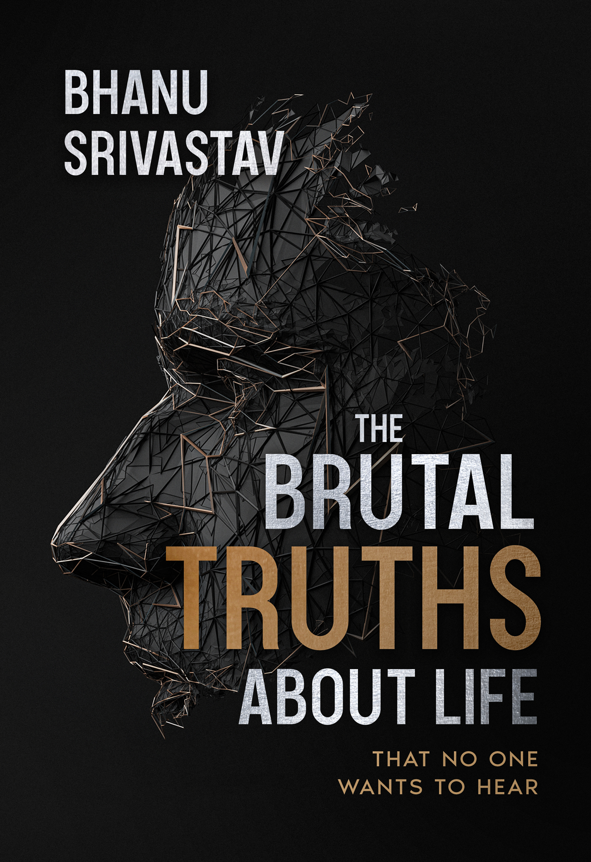 The Brutal Truths about Life