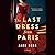 The Last Dress from Paris by Jade Beer