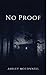 No Proof