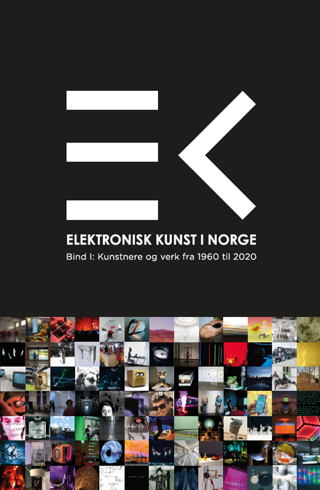 Elektronisk kunst i Norge – Kunstnere og verk fra 1960 til 2020