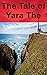 The Tale of Yara The by Kimberly Rice