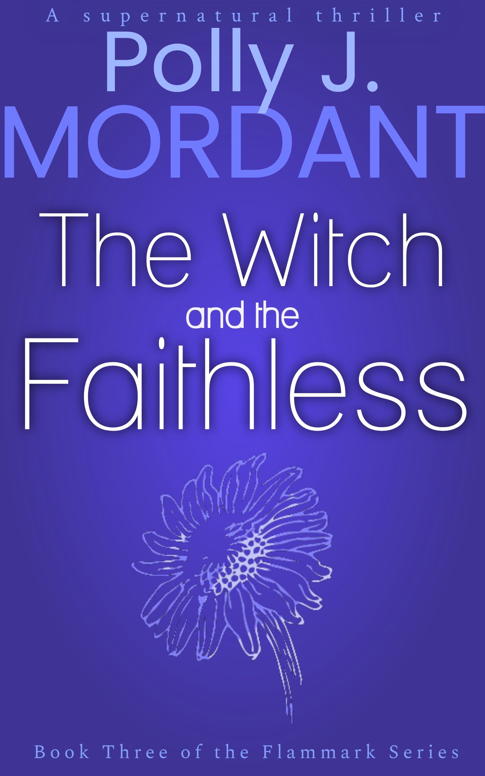 The Witch and the Faithless