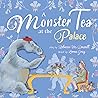A Monster Tea at the Palace by Rebecca McDowall