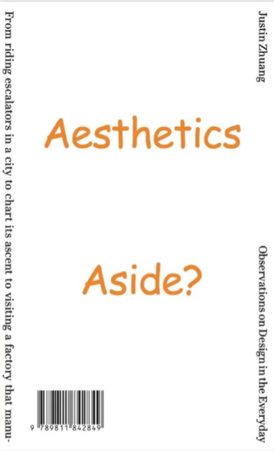 Aesthetics Aside? Observations on Design in the Everyday (Paperback)