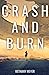Crash and Burn