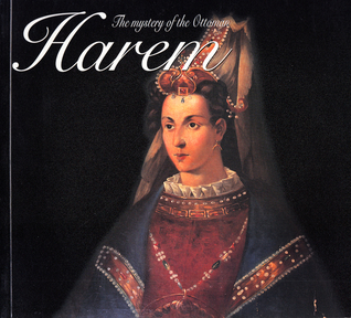 The Mystery of the Ottoman Harem
