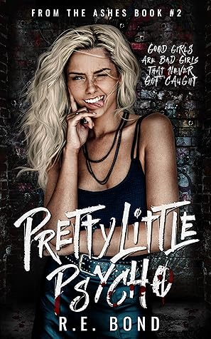 Pretty Little Psycho (From the Ashes, #2)