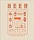 Beer A Tasting Course: A Fl...