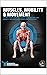 MUSCLES, MOBILITY & MOVEMEN...