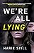 We're All Lying